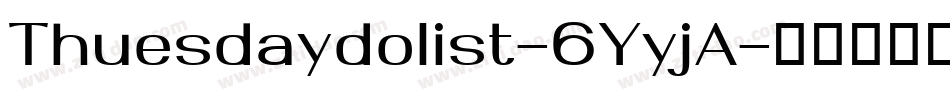 Thuesdaydolist-6YyjA字体转换