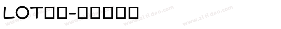 LOT字体字体转换