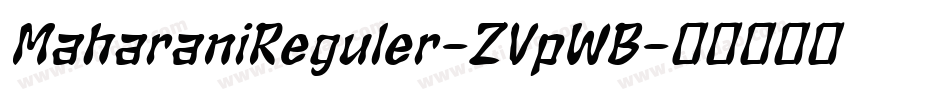 MaharaniReguler-ZVpWB字体转换