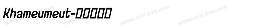 Khameumeut字体转换