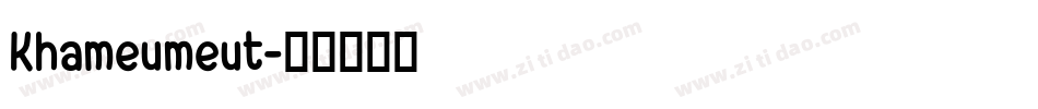 Khameumeut字体转换