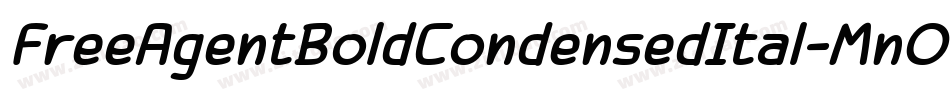 FreeAgentBoldCondensedItal-MnOp字体转换 FreeAgentBoldCondensedItal-MnOp字体转换