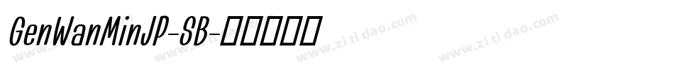 GenWanMinJP-SB字体转换
