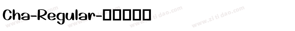 Cha-Regular字体转换