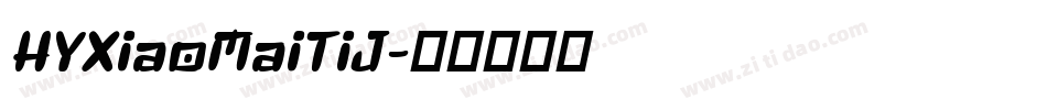 HYXiaoMaiTiJ字体转换
