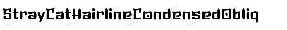 StrayCatHairlineCondensedOblique-KPao字体转换