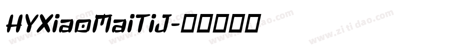 HYXiaoMaiTiJ字体转换