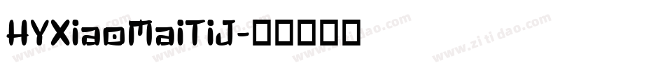 HYXiaoMaiTiJ字体转换