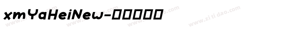 xmYaHeiNew字体转换