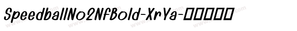 SpeedballNo2NfBold-XrYa字体转换