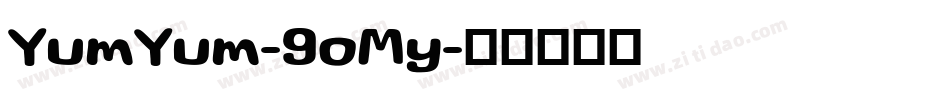YumYum-9oMy字体转换