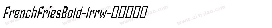 FrenchFriesBold-lrrw字体转换