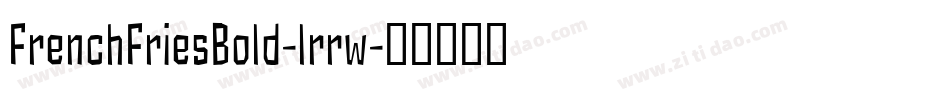 FrenchFriesBold-lrrw字体转换