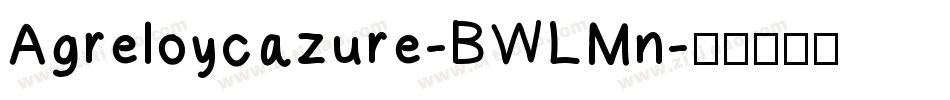 Agreloycazure-BWLMn字体转换