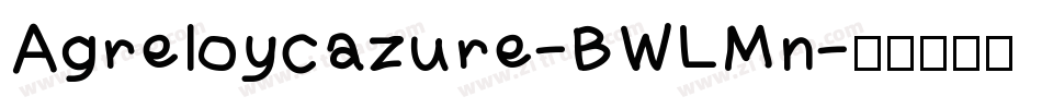 Agreloycazure-BWLMn字体转换
