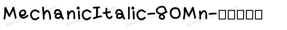 MechanicItalic-8OMn字体转换