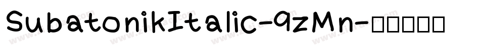 SubatonikItalic-9zMn字体转换