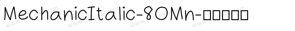MechanicItalic-8OMn字体转换