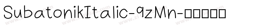 SubatonikItalic-9zMn字体转换