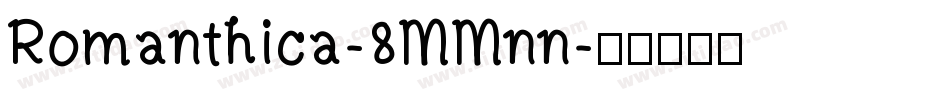 Romanthica-8MMnn字体转换