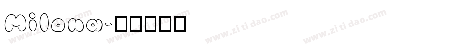 Milona字体转换