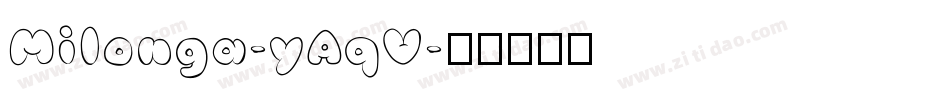 Milonga-yAqV字体转换