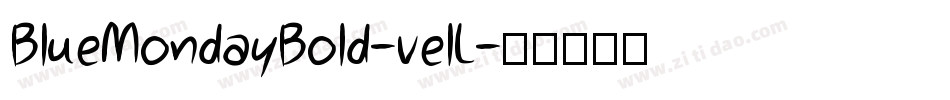 BlueMondayBold-velL字体转换