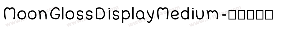 MoonGlossDisplayMedium字体转换