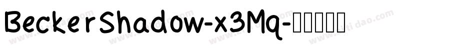 BeckerShadow-x3Mq字体转换