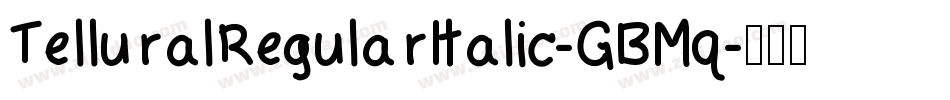 TelluralRegularItalic-GBMq字体转换