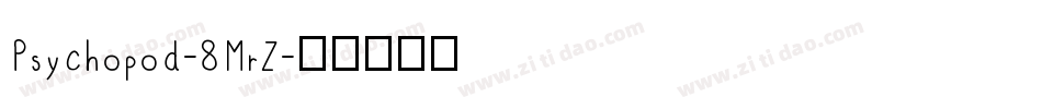 Psychopod-8MrZ字体转换
