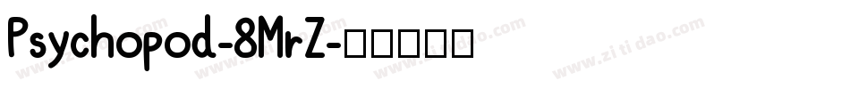 Psychopod-8MrZ字体转换