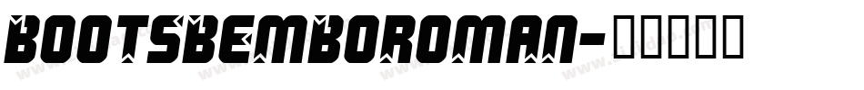 BootsBemboRoman字体转换