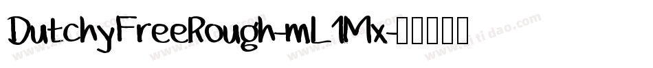 DutchyFreeRough-mL1Mx字体转换
