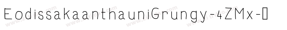 EodissakaanthauniGrungy-4ZMx字体转换