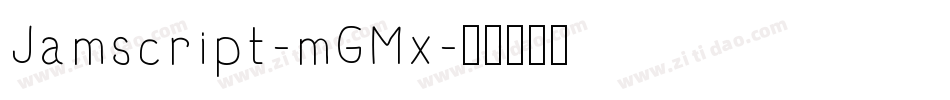 Jamscript-mGMx字体转换