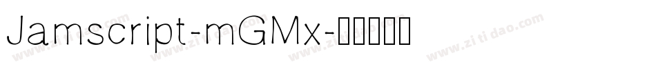 Jamscript-mGMx字体转换