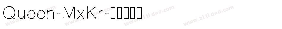 Queen-MxKr字体转换