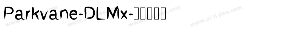 Parkvane-DLMx字体转换