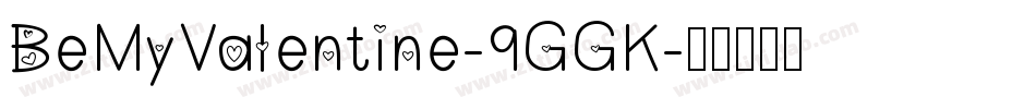 BeMyValentine-9GGK字体转换