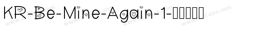 KR-Be-Mine-Again-1字体转换