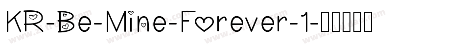 KR-Be-Mine-Forever-1字体转换