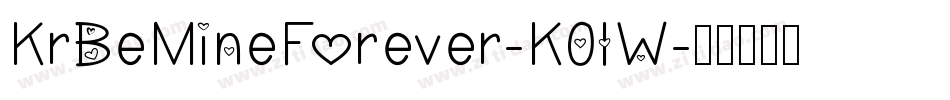 KrBeMineForever-K0lW字体转换