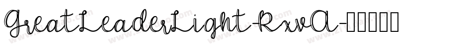 GreatLeaderLight-RxvA字体转换