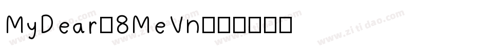MyDear-8MeVn字体转换