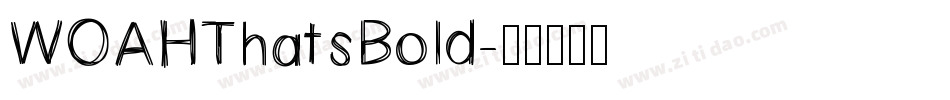 WOAHThatsBold字体转换