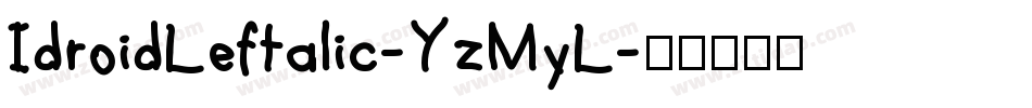IdroidLeftalic-YzMyL字体转换