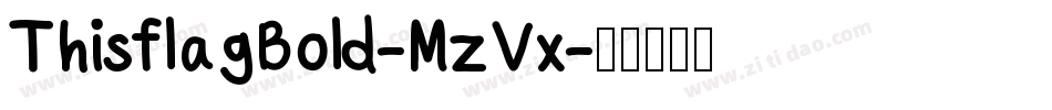ThisflagBold-MzVx字体转换
