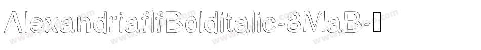 AlexandriaflfBolditalic-8MaB字体转换