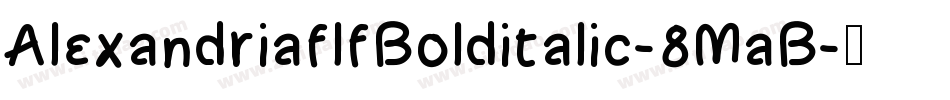 AlexandriaflfBolditalic-8MaB字体转换